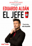 Entrada a «El Jefe» de Eduardo Aldán en el Teatro Arlequín